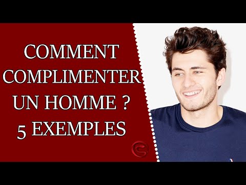 Comment complimenter un homme ? 5 exemples de compliments ♂
