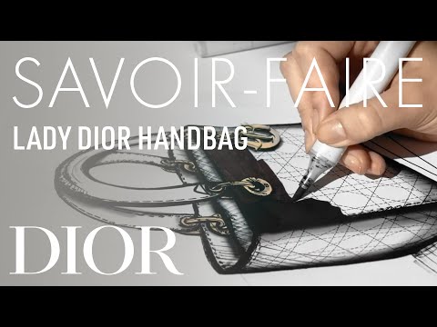'Lady Dior' Handbag Savoir-Faire