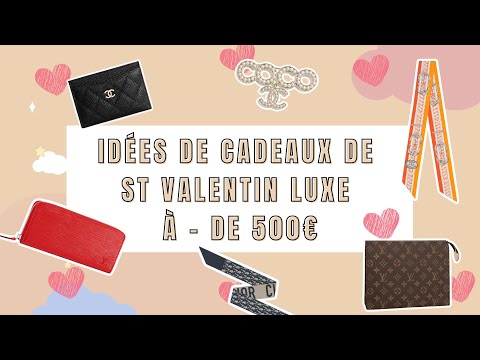 IDÉES DE CADEAUX LUXE ST VALENTIN À MOINS DE 500€