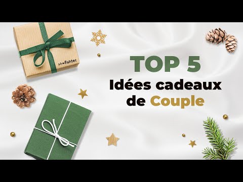TOP 5 IDÉES CADEAUX pour un Couple !!! Quel cadeau offrir à mon/ma conjoint(e) ? Cadeaux Homme Femme